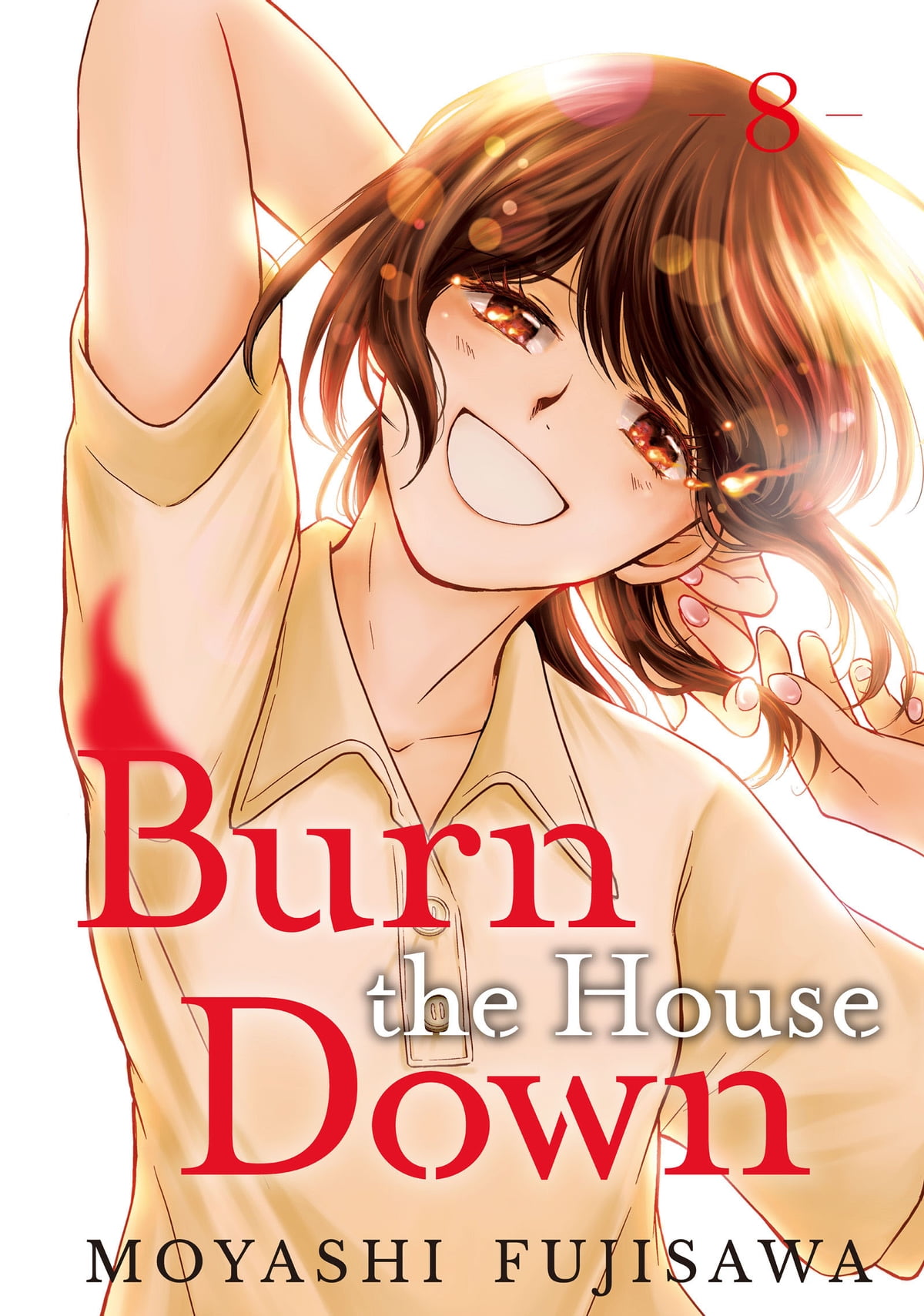 burn the house down 8
